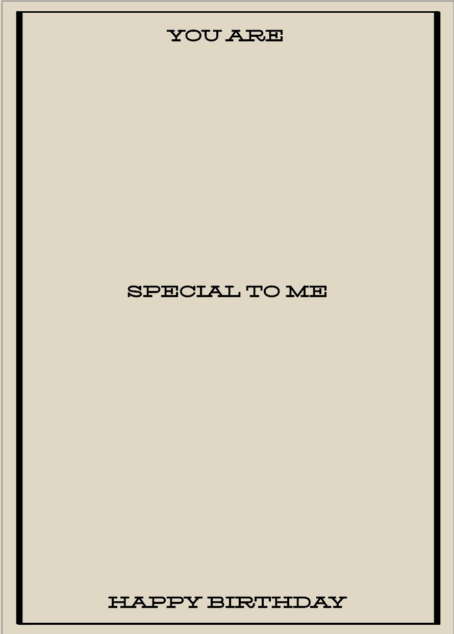 YOU ARE SPECIAL TO ME HAPPY BIRTHDAY CARD